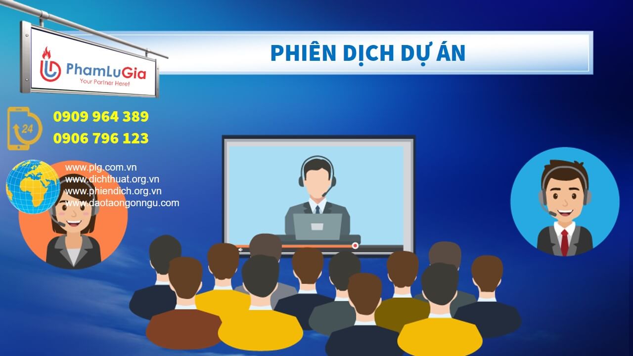 Phiên dịch dự án chuyên nghiệp